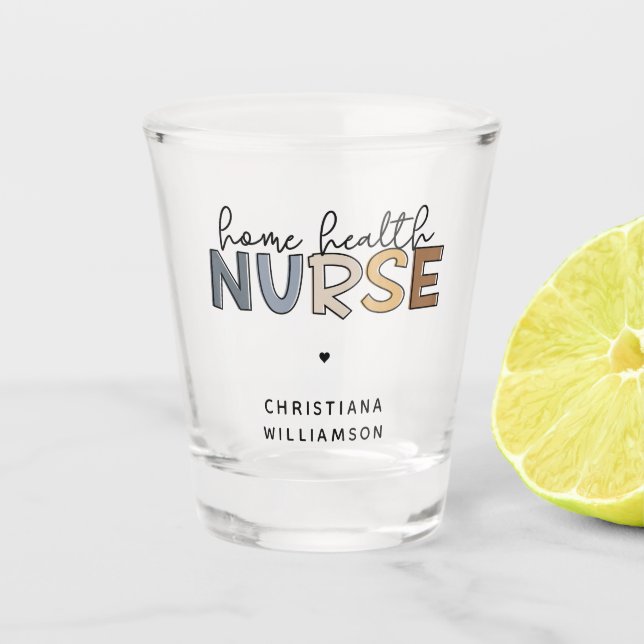 Custom Home Health Nurse Appreciation Gifts Shot Glass (Front)