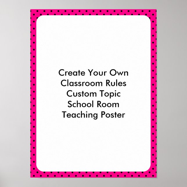 Custom Hot Pink Black Polka Dot Classroom Poster (Front)
