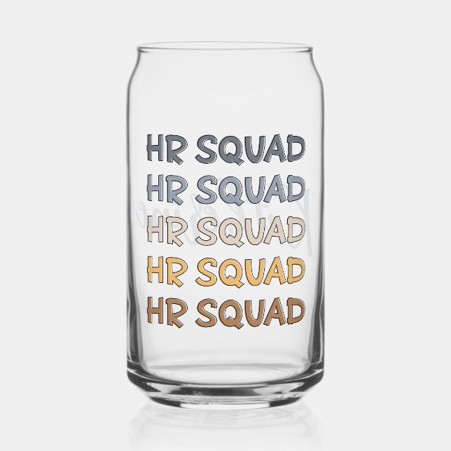 Custom HR Squad Human Resources Team Gifts Can Glass (Front)
