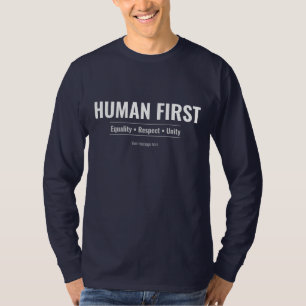 Custom Human First Equality Respect Unity Minimali T-Shirt