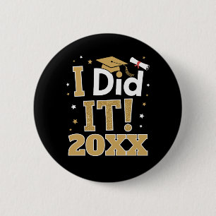 Custom I Did It Gold Graduation Graduate Class Of 6 Cm Round Badge