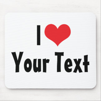 Custom I Love Mousepad