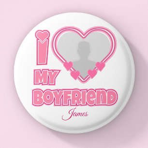 Custom I Love My Boyfriend – Add Photo & Name 3 Cm Round Badge