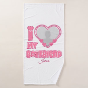 Custom I Love My Boyfriend – Add Photo & Name Bath Towel