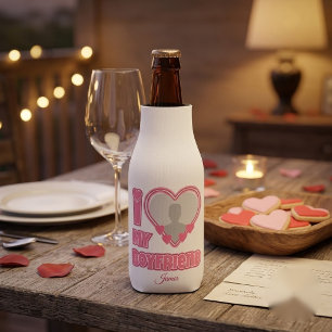 Custom I Love My Boyfriend – Add Photo & Name Bottle Cooler