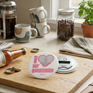 Custom I Love My Boyfriend – Add Photo & Name Bottle Opener