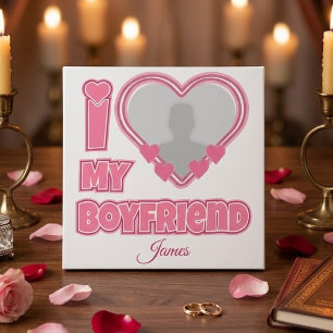 Custom I Love My Boyfriend – Add Photo & Name Ceramic Tile