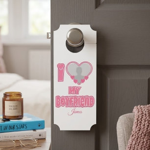 Custom I Love My Boyfriend – Add Photo & Name Door Hanger