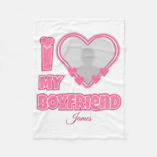 Custom I Love My Boyfriend – Add Photo & Name Fleece Blanket