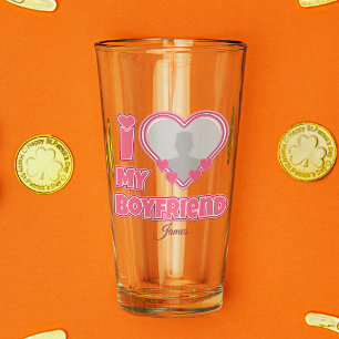 Custom I Love My Boyfriend – Add Photo & Name Glass