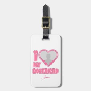 Custom I Love My Boyfriend – Add Photo & Name Luggage Tag