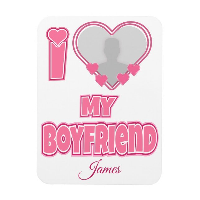 Custom I Love My Boyfriend – Add Photo & Name Magnet (Vertical)