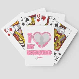 Custom I Love My Boyfriend – Add Photo & Name Playing Cards
