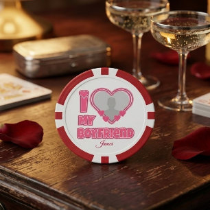 Custom I Love My Boyfriend – Add Photo & Name Poker Chips