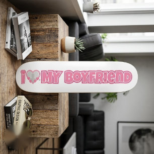 Custom I Love My Boyfriend – Add Photo & Name Skateboard