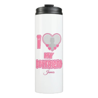 Custom I Love My Boyfriend – Add Photo & Name Thermal Tumbler