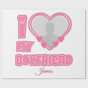 Custom I Love My Boyfriend – Add Photo & Name Wrapping Paper