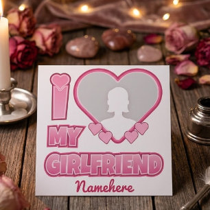 Custom I Love My Girlfriend – Add Photo & Name Invitation