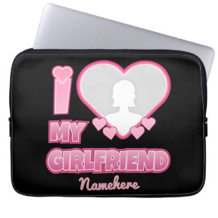 Custom I Love My Girlfriend – Add Photo & Name Laptop Sleeve