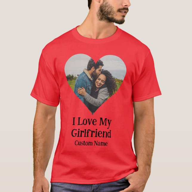Custom I Love My Girlfriend Heart Photo T-Shirt (Front)