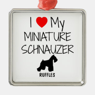 Custom I Love My Miniature Schnauzer Metal Ornament