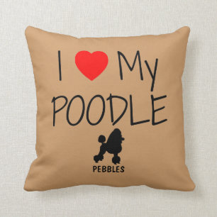 Custom I Love My Poodle Cushion