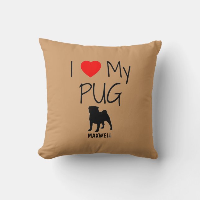 Custom I Love My Pug Cushion (Front)
