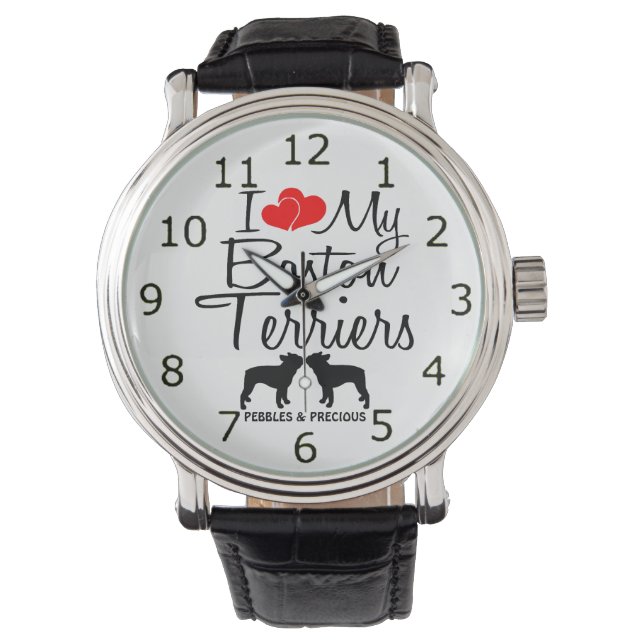 Custom I Love My Two Boston Terriers Watch (Front)
