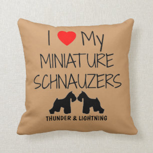 Custom I Love My Two Miniature Schnauzers Cushion