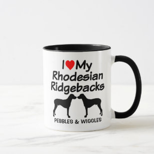Custom I Love My Two Rhodesian Ridgeback Dogs Mug