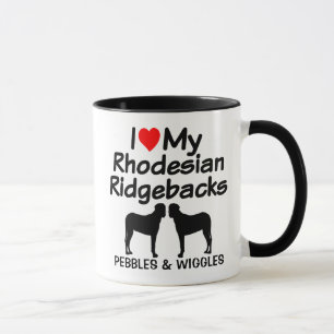 Custom I Love My Two Rhodesian Ridgeback Dogs Mug