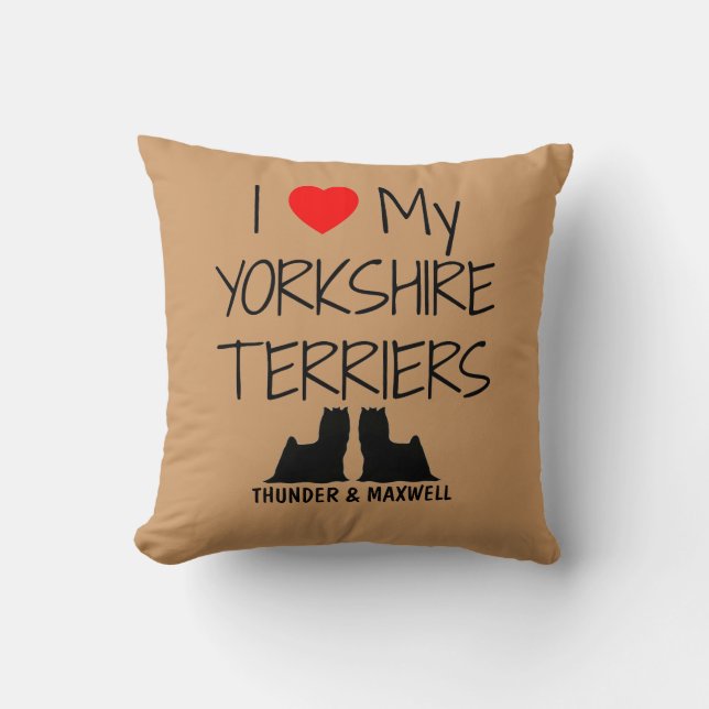 Custom I Love My Two Yorkshire Terriers Cushion (Front)