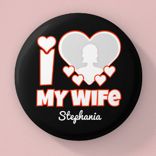 Custom I Love My Wife – Add Name & Photo 3 Cm Round Badge