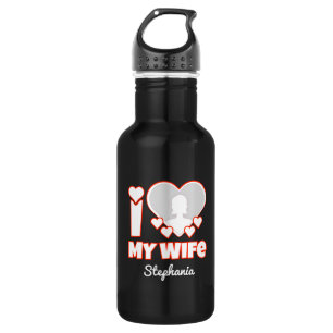 Custom I Love My Wife – Add Name & Photo 532 Ml Water Bottle