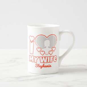 Custom I Love My Wife – Add Name & Photo Bone China Mug