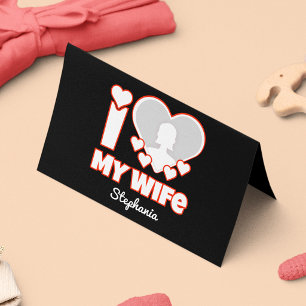Custom I Love My Wife – Add Name & Photo Card