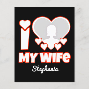Custom I Love My Wife – Add Name & Photo Flyer