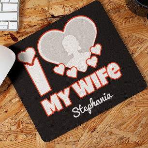 Custom I Love My Wife – Add Name & Photo Mouse Pad