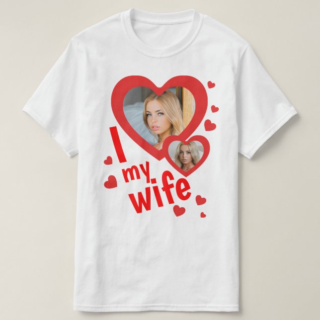 Custom I love my Wife mens t shirts (Design Front)