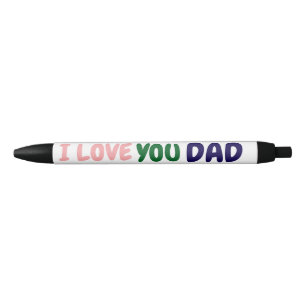 custom i love you dad Make your own Black Ink Pen