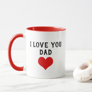 Custom I Love You Dad Text Cute Heart Mug