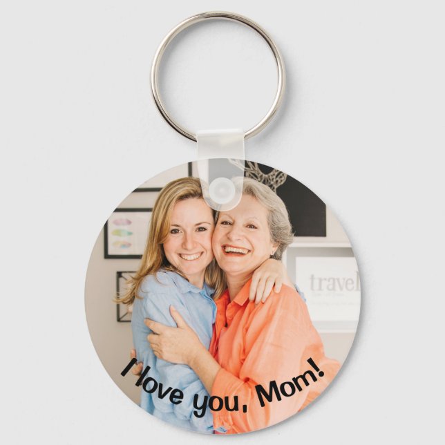 CUSTOM I love you, Mom Photo and Message Key Ring (Front)