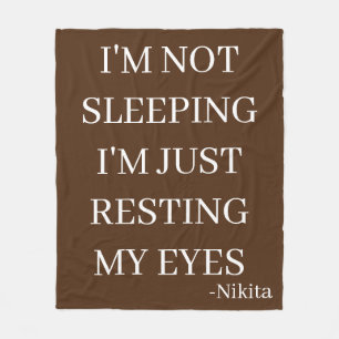 Custom I’m not sleeping I'm just resting my eyes  Fleece Blanket
