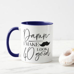 Custom I Make 40 Look Good Men's 40th Birthday Mug