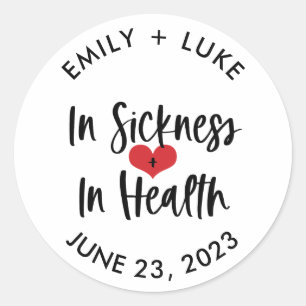 Custom In Sickness & Health Wedding Recovery Kit  Classic Round Sticker