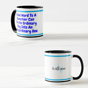 Custom Inspirational Quote   Motivational Coworker Mug
