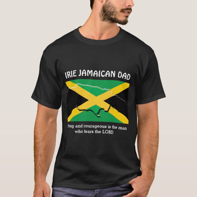 Custom IRIE JAMAICAN DAD T-Shirt (Front)