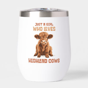 Custom Just a girl who loves Highland Cows