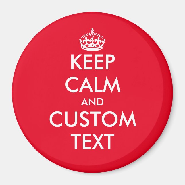 Custom Keep calm and carry on large round fridge Magnet (Front)