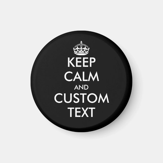 Custom Keep calm and carry on small round fridge Magnet (Front)